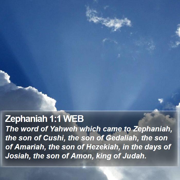 Zephaniah 1:1 WEB - The word of Yahweh which came to Zephaniah, the - Bible Verse Picture